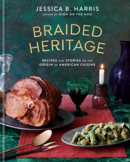 Braided Heritage  Recipes and Stories on the Origin of American Cuisine