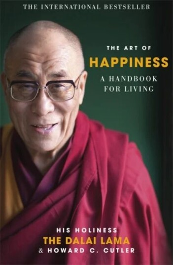 The Art Of Happiness Av The Dalai Lama, Howard C. Cutler, Dalai Lama, Howard Cutler The Art Of Happiness Av The Dalai Lama, Howard C. Cutler, Dalai Lama, Howard Cutler
