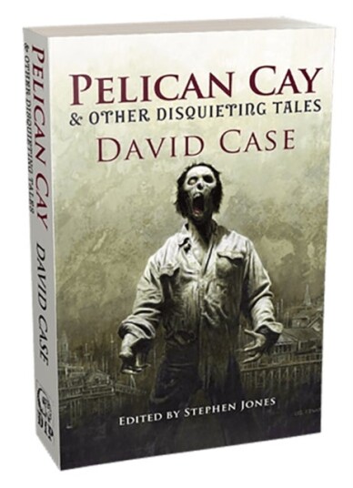 Pelican Cay & Other Disquieting Tales Pelican Cay & Other Disquieting Tales