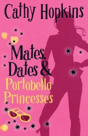 Mates, Dates And Portobello Princesses Av Cathy Hopkins