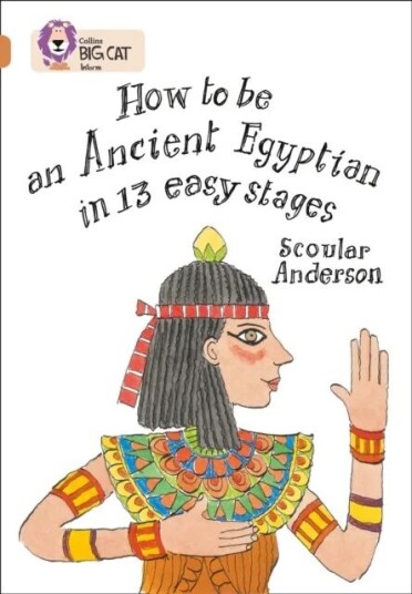 How To Be An Ancient Egyptian Av Scoular Anderson