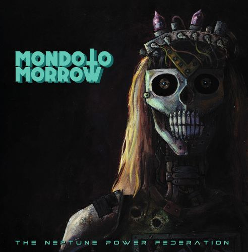 The Neptune Power Federation Mondo Tomorrow CD