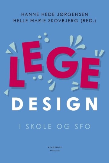 Lekeopplegg I Skole Og Sfo | Helle Marie Skovbjerg Hanne Hede Jørgensen | Språk: Dansk