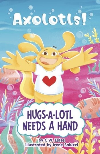 Hugs a Lotl Needs a Hand Hugs a Lotl Needs a Hand