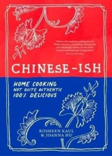 Chinese-Ish Av Rosheen Kaul, Joanna Hu