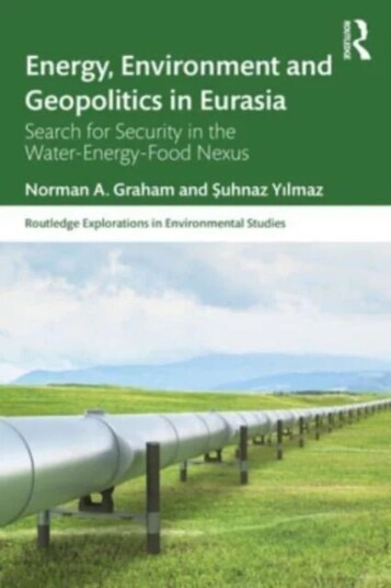 Energy, Environment And Geopolitics In Eurasia Av Norman A. Graham, Suhnaz Yilmaz