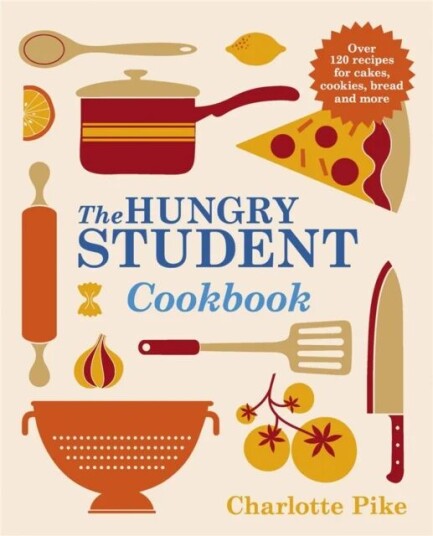 The Hungry Student Cookbook Av Charlotte Pike