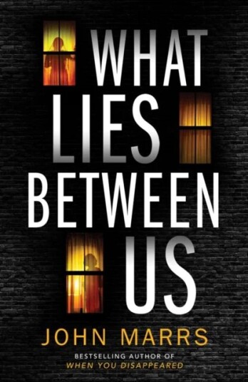What Lies Between Us Av John Marrs What Lies Between Us Av John Marrs