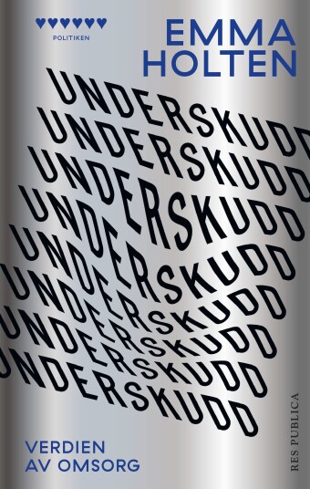Underskudd verdien av omsorg Underskudd verdien av omsorg