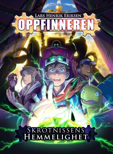 Skrotnissens Hemmelighet Av Lars Henrik Eriksen Skrotnissens Hemmelighet Av Lars Henrik Eriksen