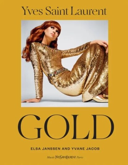 Yves Saint Laurent: Gold Av Yvane Jacob, Elsa Janssen