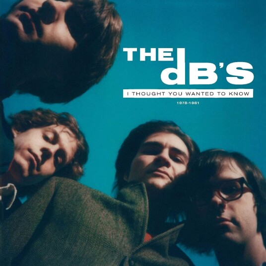 The dB's I Thought You Wanted To Know 19781981 LP/Vinyl The dB's I Thought You Wanted To Know 19781981 LP/Vinyl