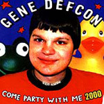 Gene Defcon Come Party With Me 2000 CD