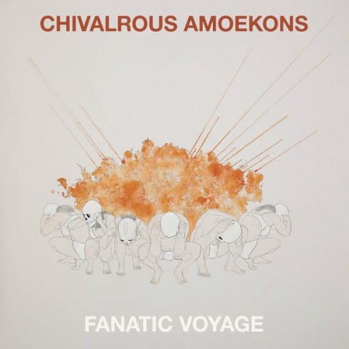 Chivalrous Amoekons Fanatic Voyage LP/Vinyl