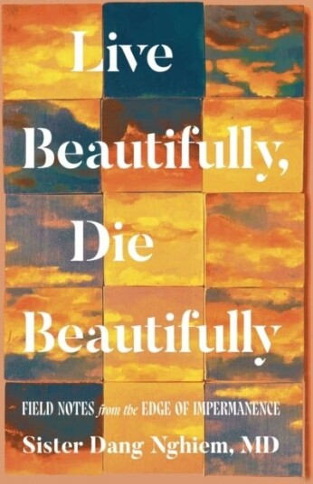 Live Beautifully Die Beautifully