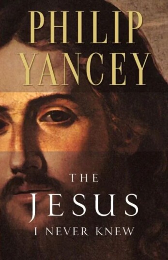The Jesus I Never Knew Av Philip Yancey