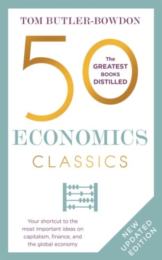 50 Economics Classics Av Tom Butler-Bowdon