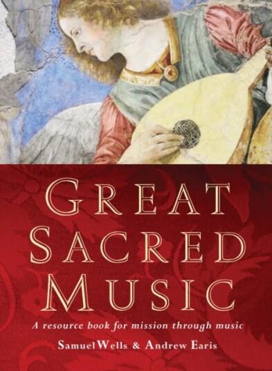 Great Sacred Music A resource book for mission through music
