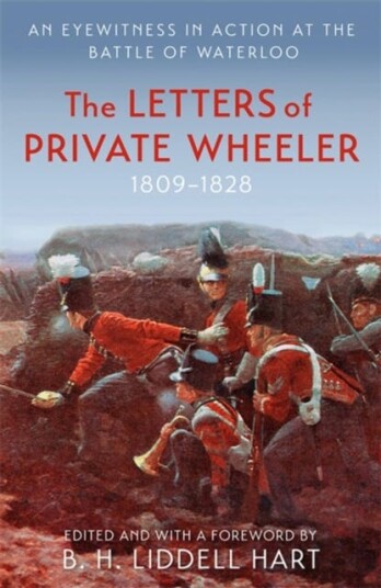 The Letters Of Private Wheeler Av B.H. Liddell Hart
