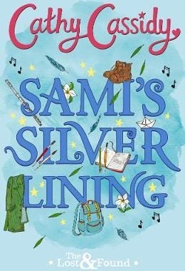 Sami'S Silver Lining (The Lost And Found Book Two) Av Cathy Cassidy Sami'S Silver Lining (The Lost And Found Book Two) Av Cathy Cassidy
