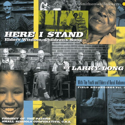 Larry Long Here I Stand: Elders Wisdom Children's Song CD