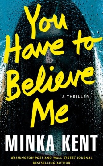 You Have to Believe Me You Have to Believe Me