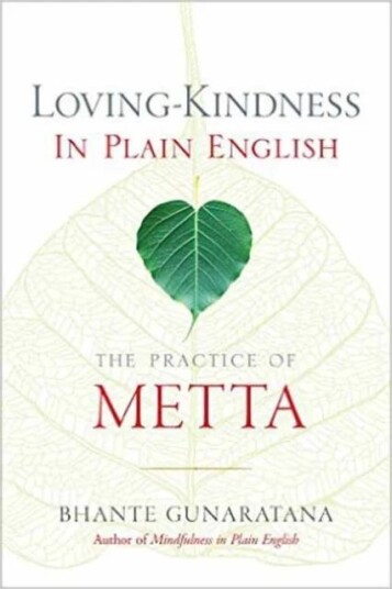 Loving-Kindness In Plain English Av Bhante Henepola Gunaratana Loving-Kindness In Plain English Av Bhante Henepola Gunaratana