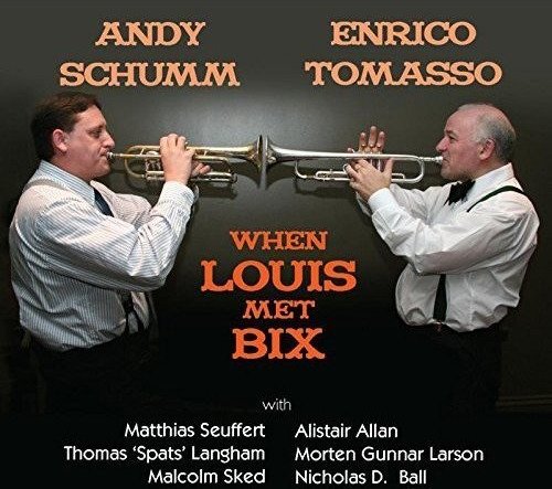 Andy Schumm, Enrico Tomasso  When Louis Met Bix  CD