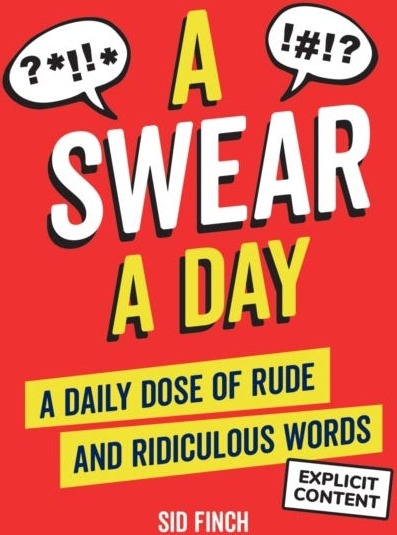 A Swear A Day Av Sid Finch A Swear A Day Av Sid Finch