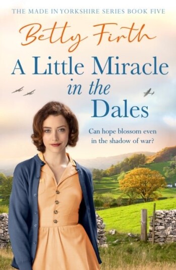 A Little Miracle in the Dales A Little Miracle in the Dales