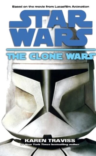 Star Wars: The Clone Wars Av Karen Traviss Star Wars: The Clone Wars Av Karen Traviss