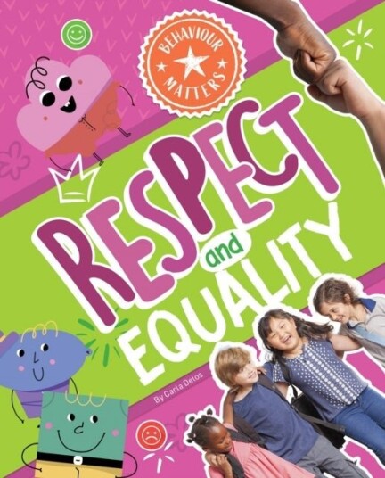 Respect and Equality Respect and Equality