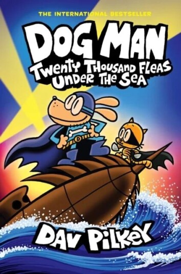 Dog Man 11: Twenty Thousand Fleas Under The Sea (P Av Dav Pilkey