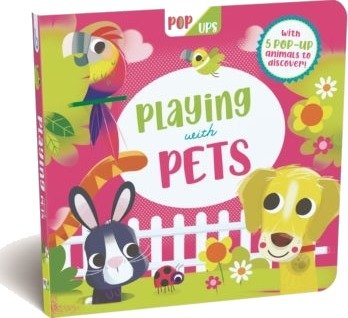 Pop Ups: Playing with Pets