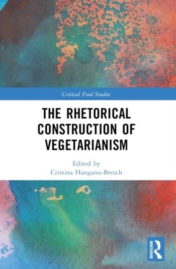 The Rhetorical Construction of Vegetarianism