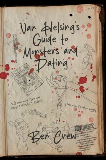 Van Helsing's Guide to Monsters and Dating Van Helsing's Guide to Monsters and Dating