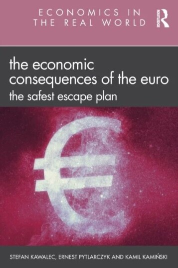 The Economic Consequences Of The Euro Av Stefan Kawalec, Ernest Pytlarczyk, Kamil Kami Nski