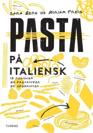 Pasta På Italiensk | Sara Berg Og Miriam Preis
