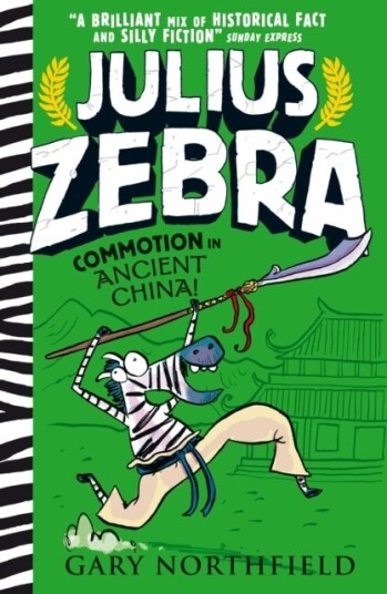 Julius Zebra: Commotion in Ancient China! Julius Zebra: Commotion in Ancient China!
