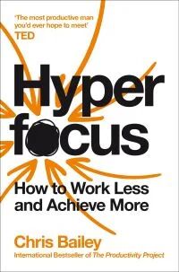 Hyperfocus Av Chris Bailey
