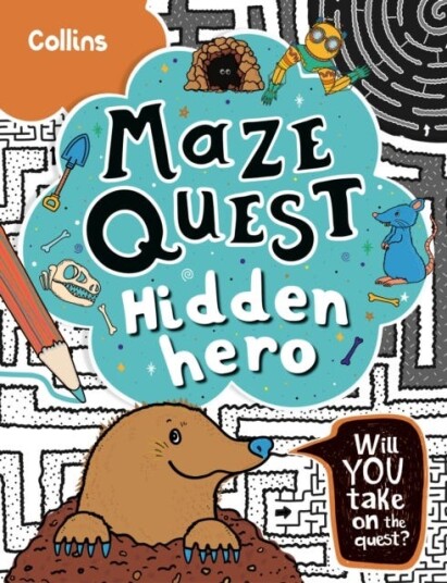 Hidden Hero Solve 50 Mazes in This Adventure Story for Kids Aged 7+ Hidden Hero Solve 50 Mazes in This Adventure Story for Kids Aged 7+