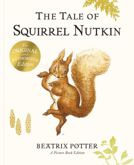The Tale of Squirrel Nutkin Picture Book The Tale of Squirrel Nutkin Picture Book
