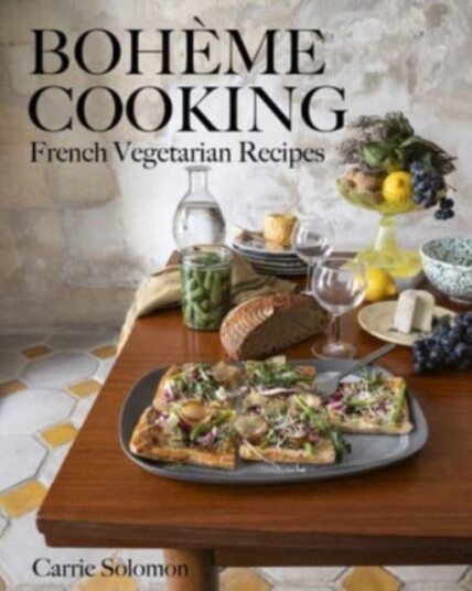 Boheme Cooking French Vegetarian Recipes
