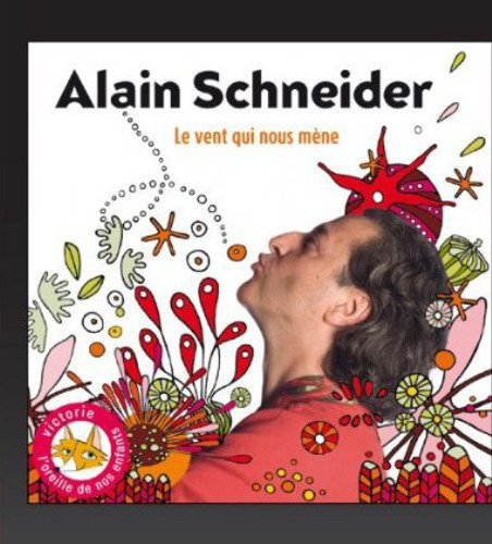 Alain Schneider Le Vent Qui Nous Mene CD