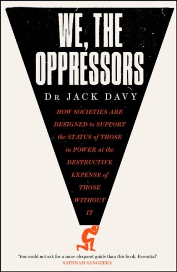 We, The Oppressors Av Dr Dr Jack Davy