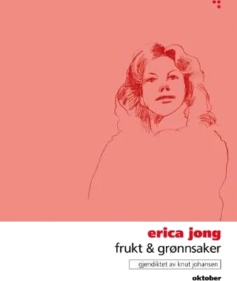 Frukt & Grønnsaker Av Erica Jong