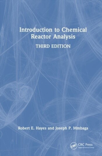 Introduction to Chemical Reactor Analysis Introduction to Chemical Reactor Analysis