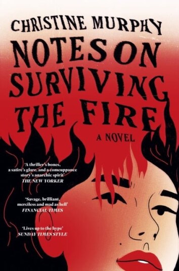 Notes on Surviving the Fire Notes on Surviving the Fire