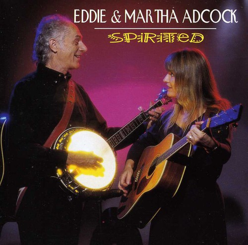 Eddie Adcock & Martha Spirited CD