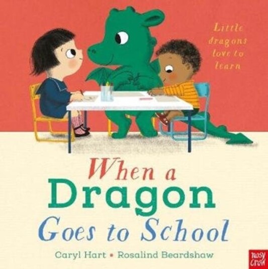 When A Dragon Goes To School Av Caryl Hart